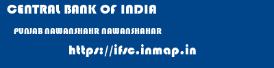 CENTRAL BANK OF INDIA  PUNJAB NAWANSHAHR NAWANSHAHAR   ifsc code